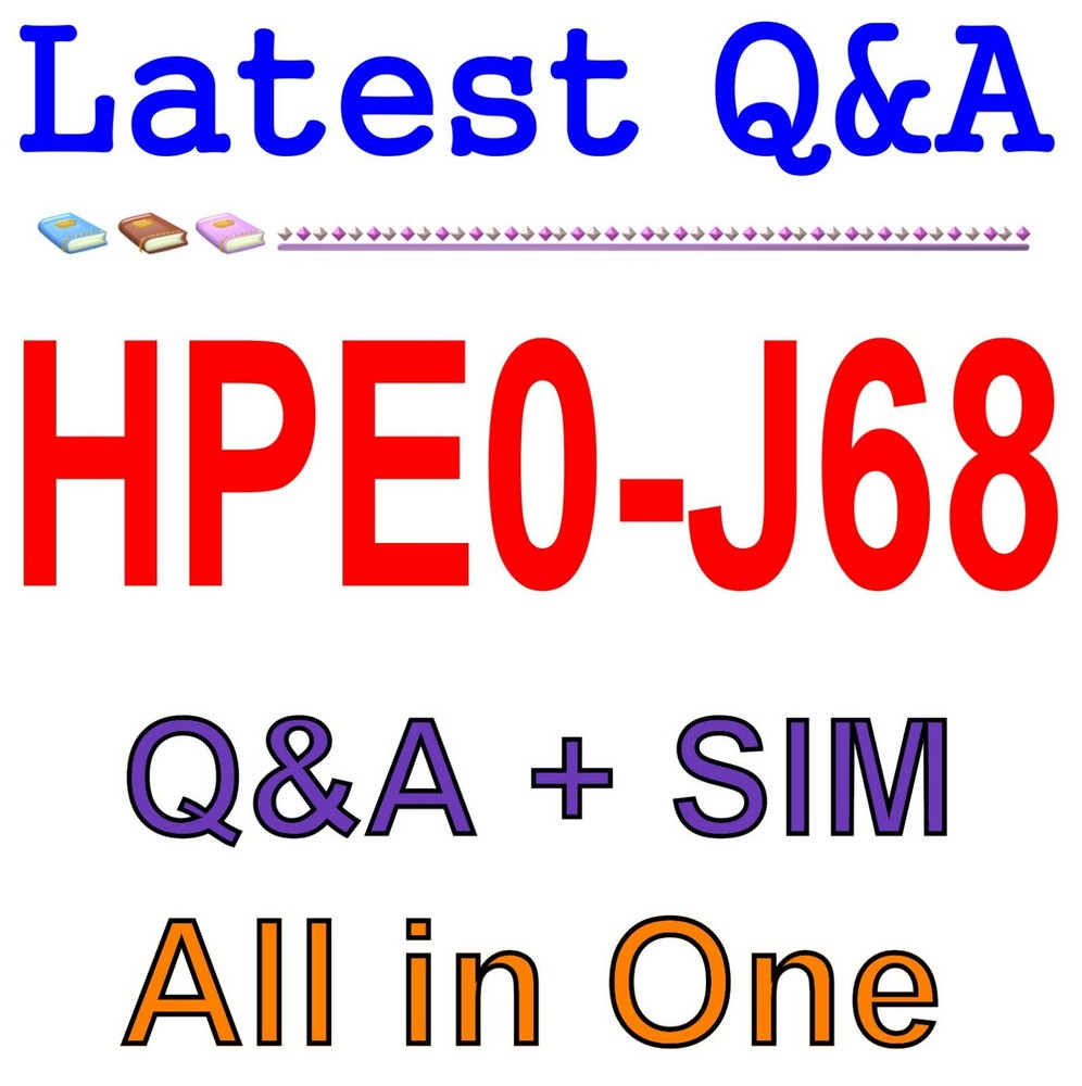 HPE Storage Solutions HPE0-J68 Exam Q&A+SIM