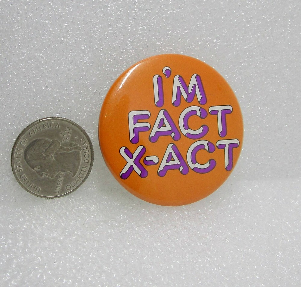 I'm Fact X-Act Button Pin