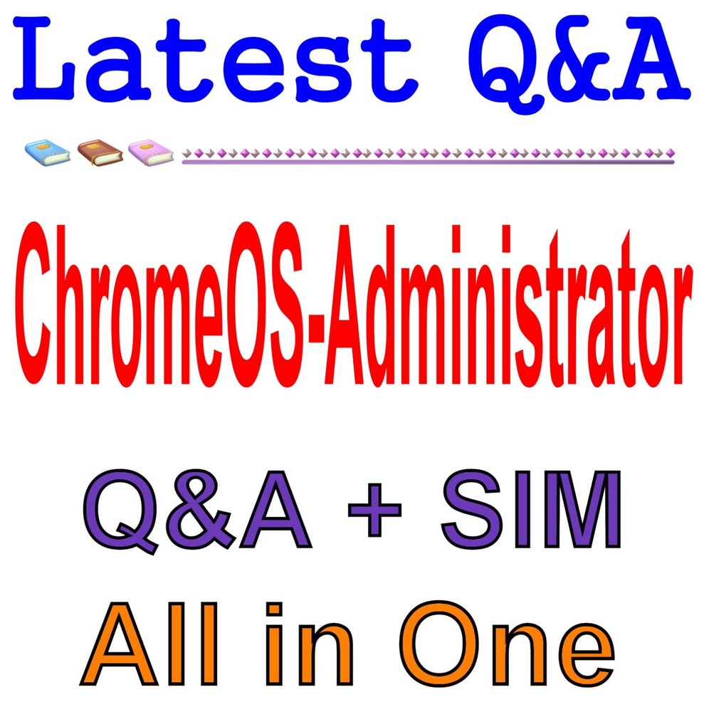 Professional ChromeOS Administrator Exam Q&A