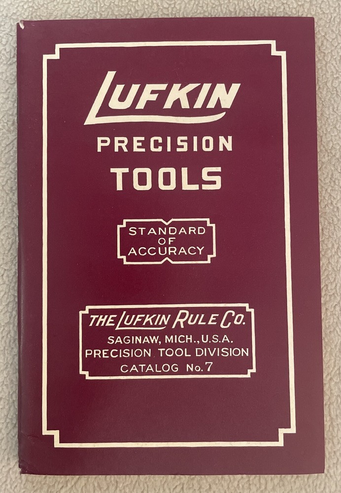 Vintage The Lufkin Rule Co. Precision Tool Catalog No. 7