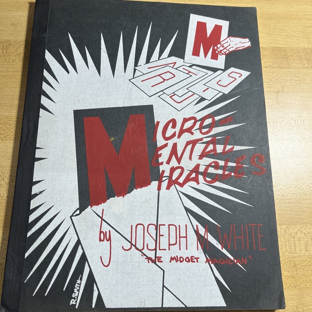 Micro-Mental Miracles by Joseph White - Mentalism