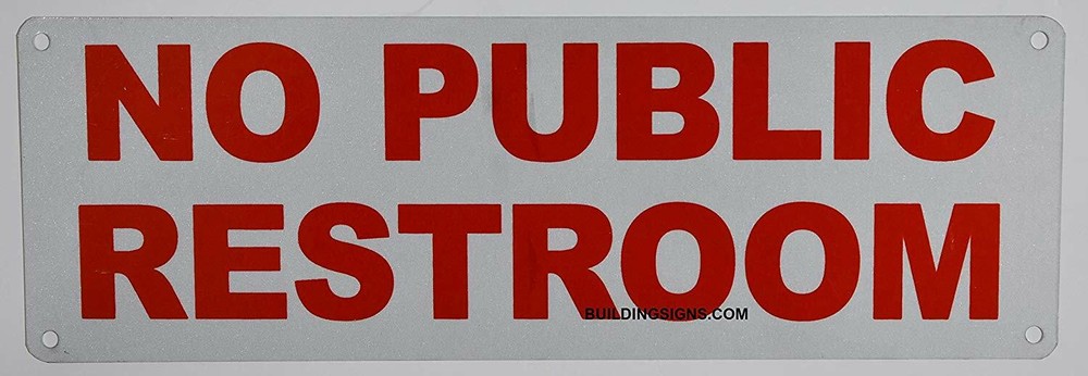 NO Public Restroom Sign (White Reflective,Aluminium 4x12)-REF24-1027
