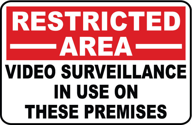 Restricted Area - Video Surveillance...SECURITY SIGN- #PS-402