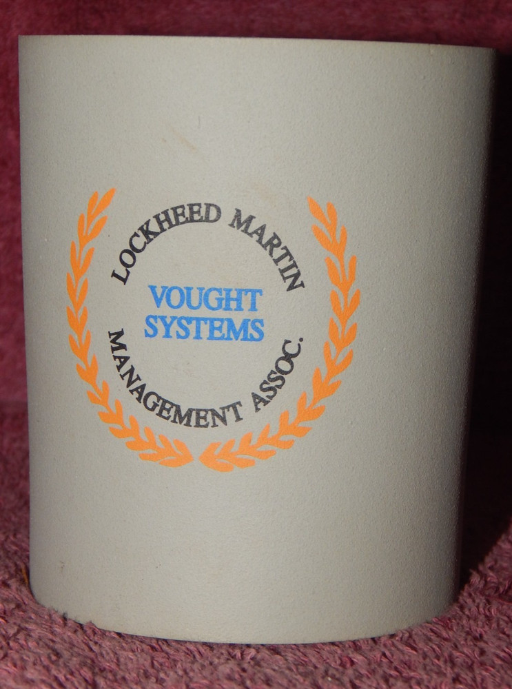 Vought Systems Lockheed Martin Management Assoc Koozie