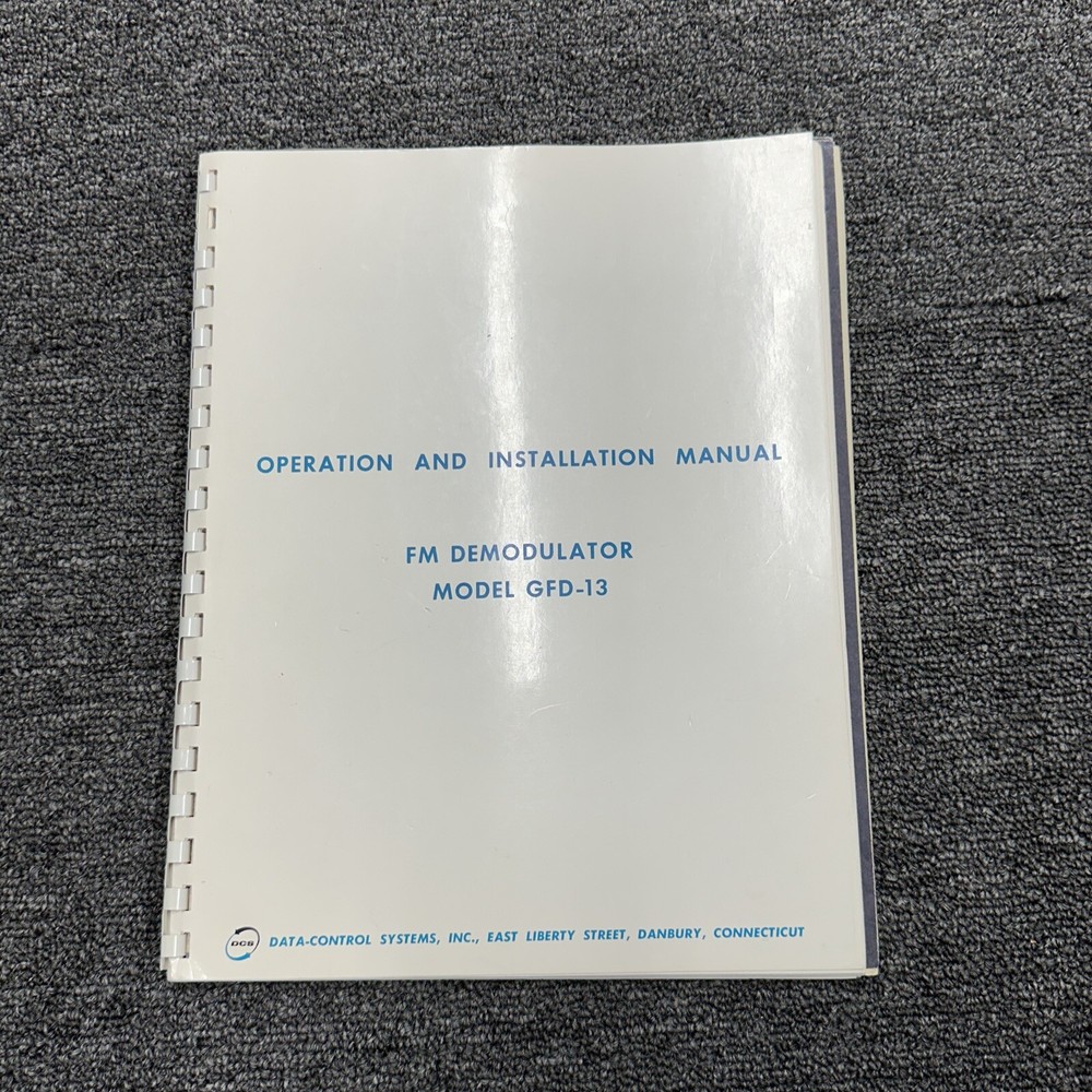Data-Control System Model GFD-13 FM Demodulator Operation Installation Manual