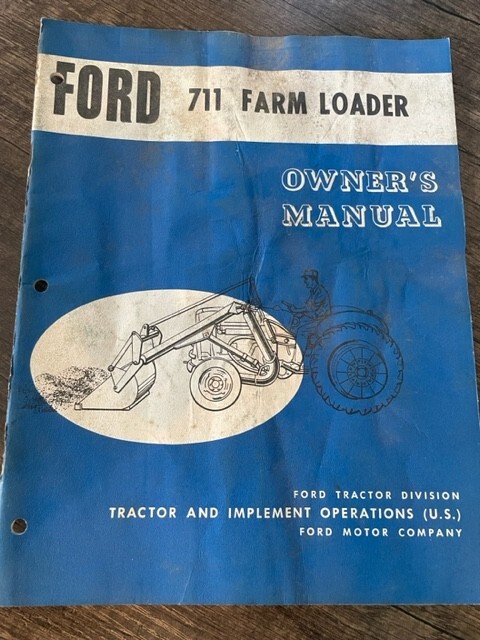 FORD Tractor~Series 711~ Farm Loader~Operator's Manual