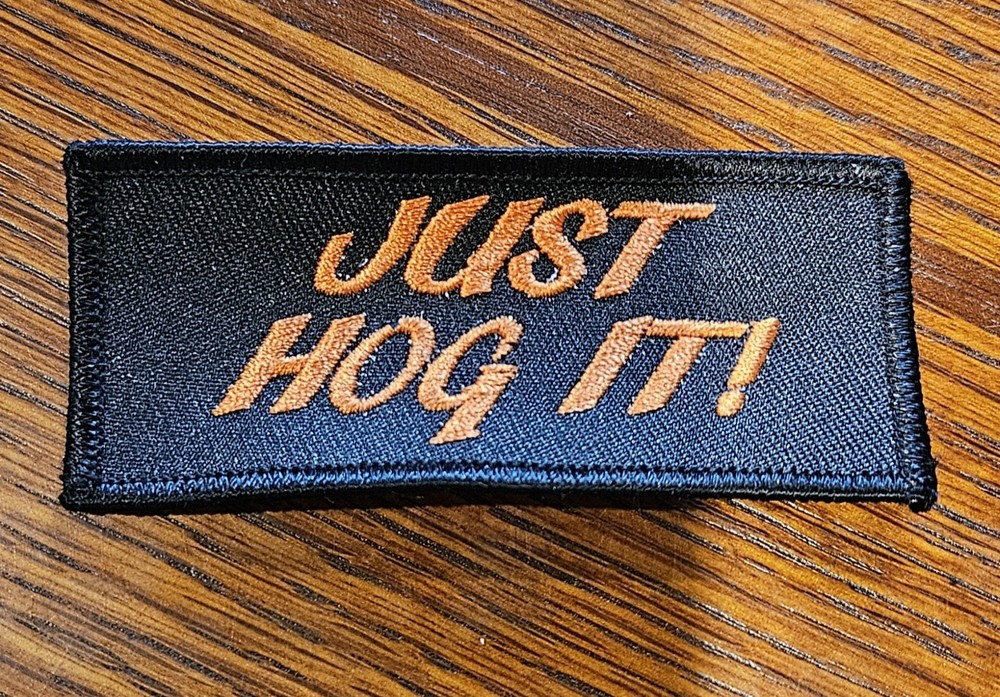 Just Hog It Patch