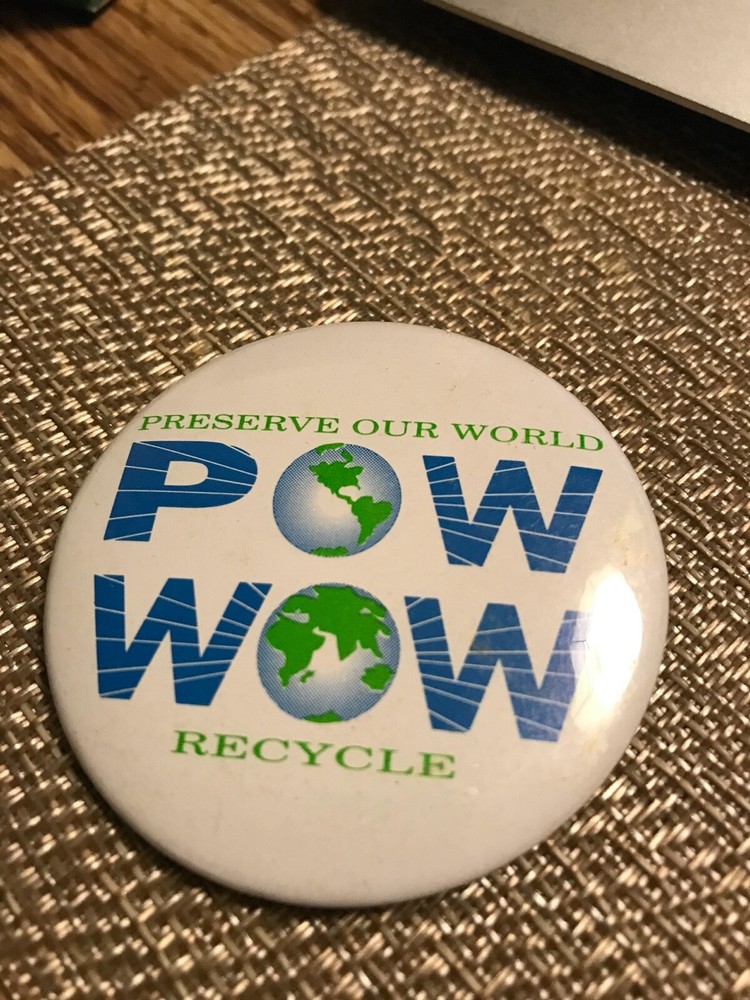 Vintage POW WOW Preserve Our World Pinback