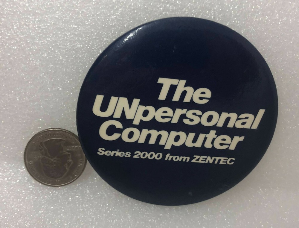 Series 2000 From ZENTEC The UNpersonal Computer Advertising Pin
