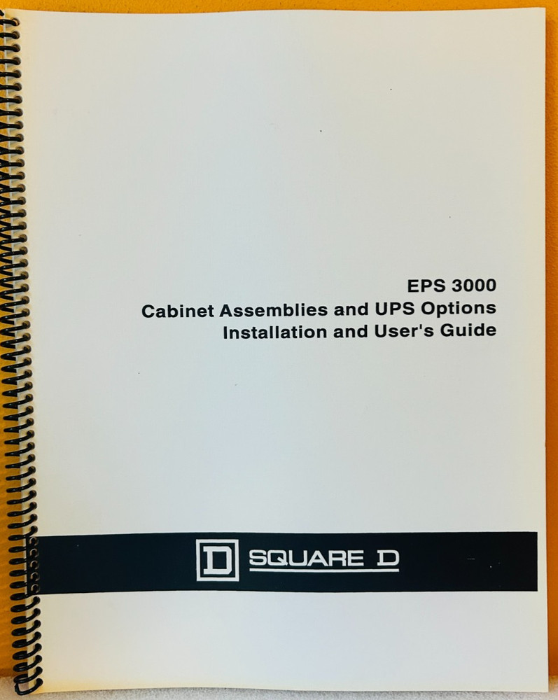 Square D EPS 3000 Cabinet Assemblies & UPS Installation & User's Guide Manual.