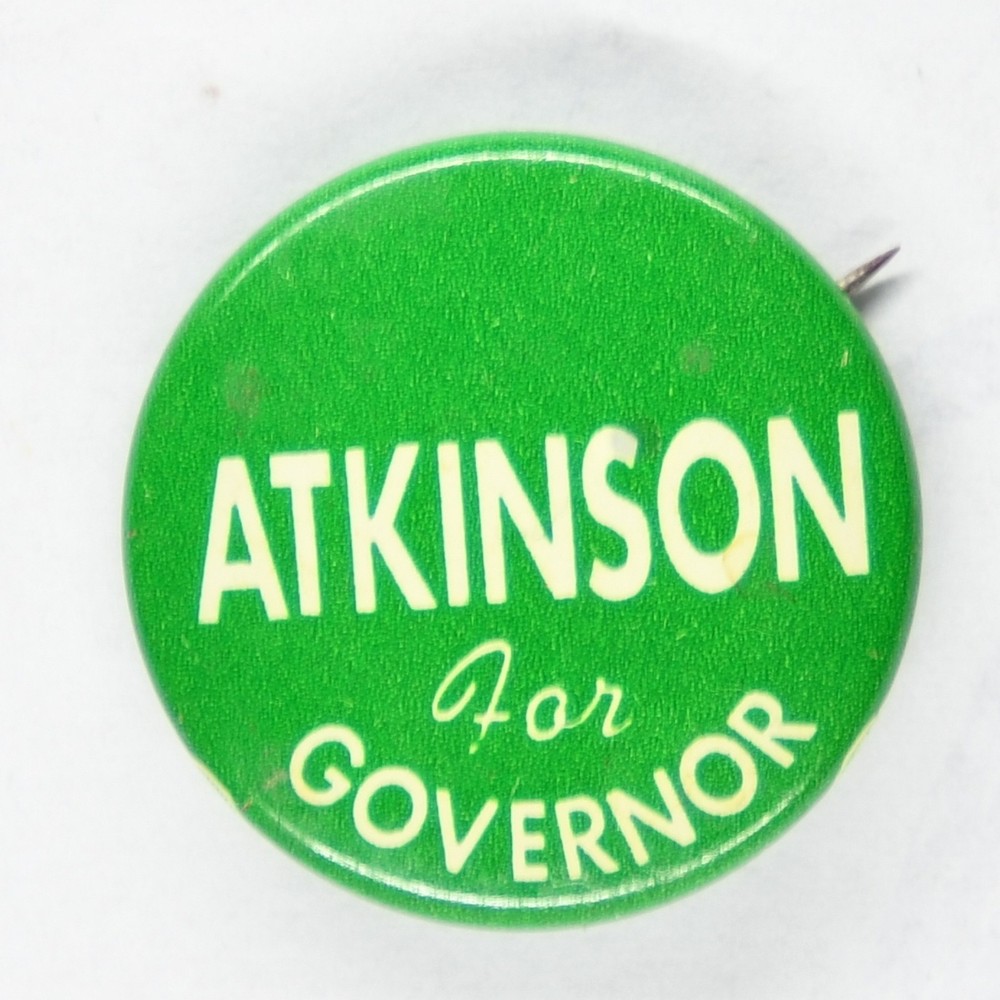 Atkinson for Governor Pinback Button