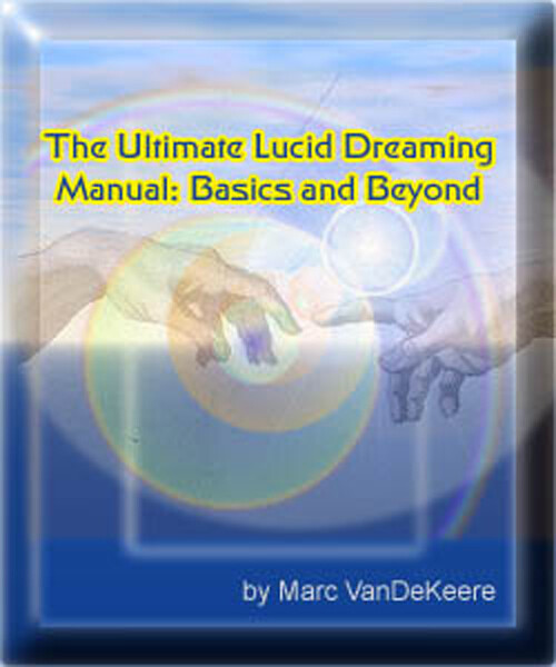 LUCID DREAMING LEARN HOW TO DREAM MANUAL-Conscious Dreamer Method Tips Technique