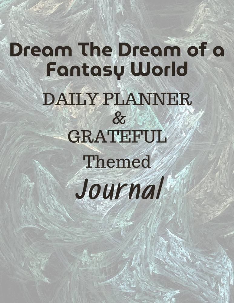 Fantasy World Daily Planner & Grateful Themed Journal