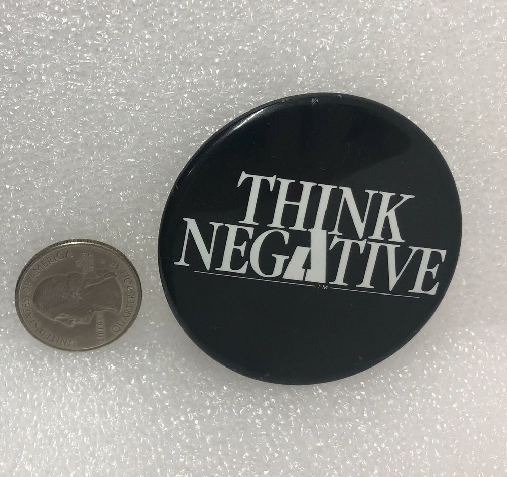 Think Negative Pin