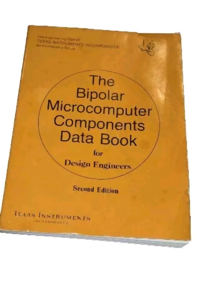 Texas Instruments The Bipolar Microcomputer Components Data Book Second Ed. 1979