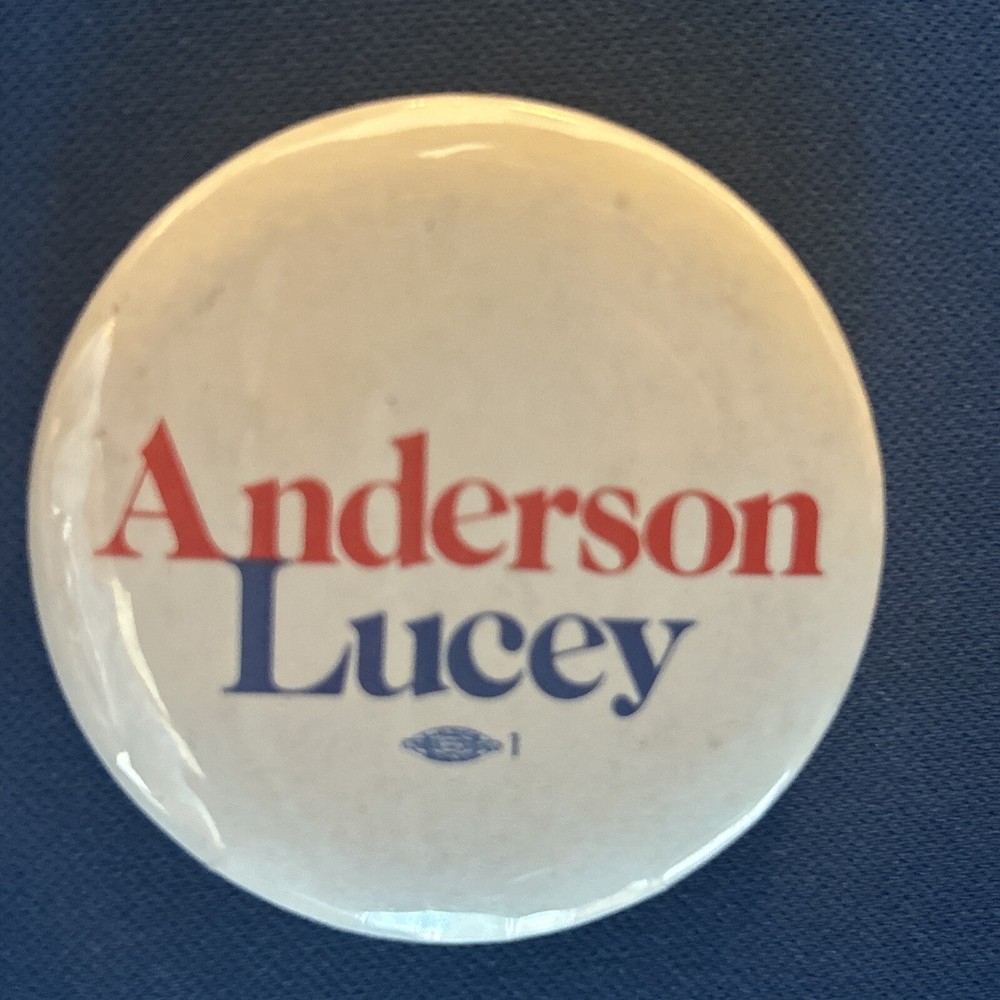 Anderson Lucey  1 3/4” pinback button pin