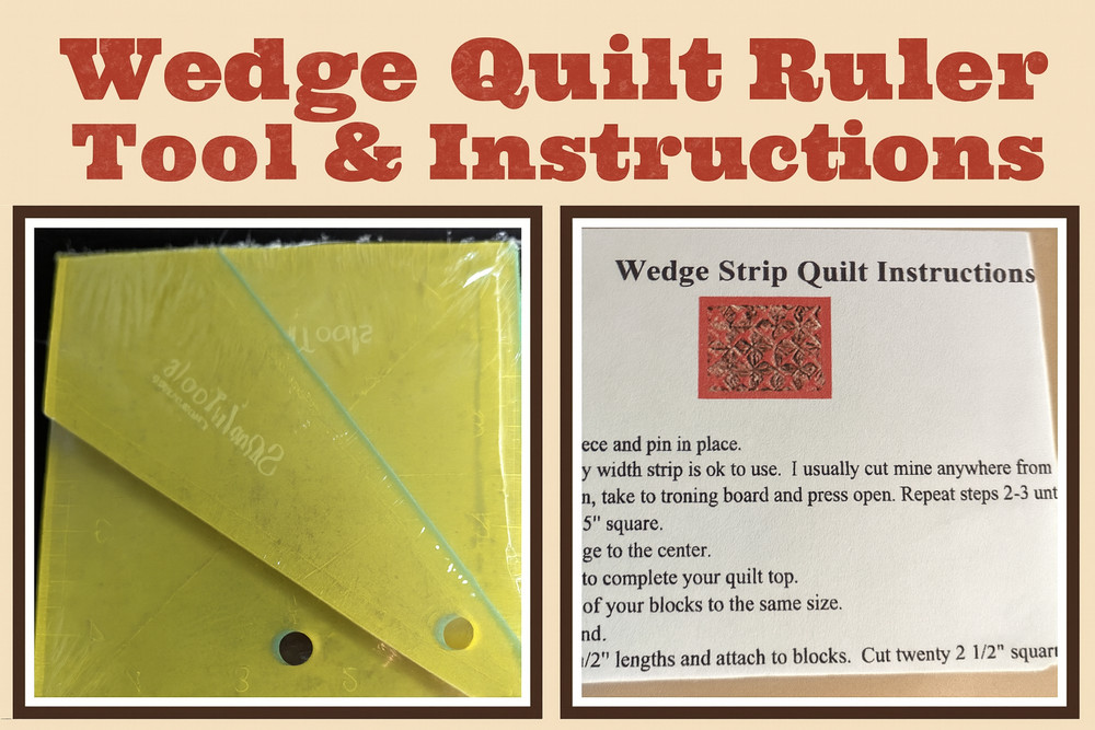 Wedge Strip Quilt Ruler Tool & Instructions — 2-Piece Set