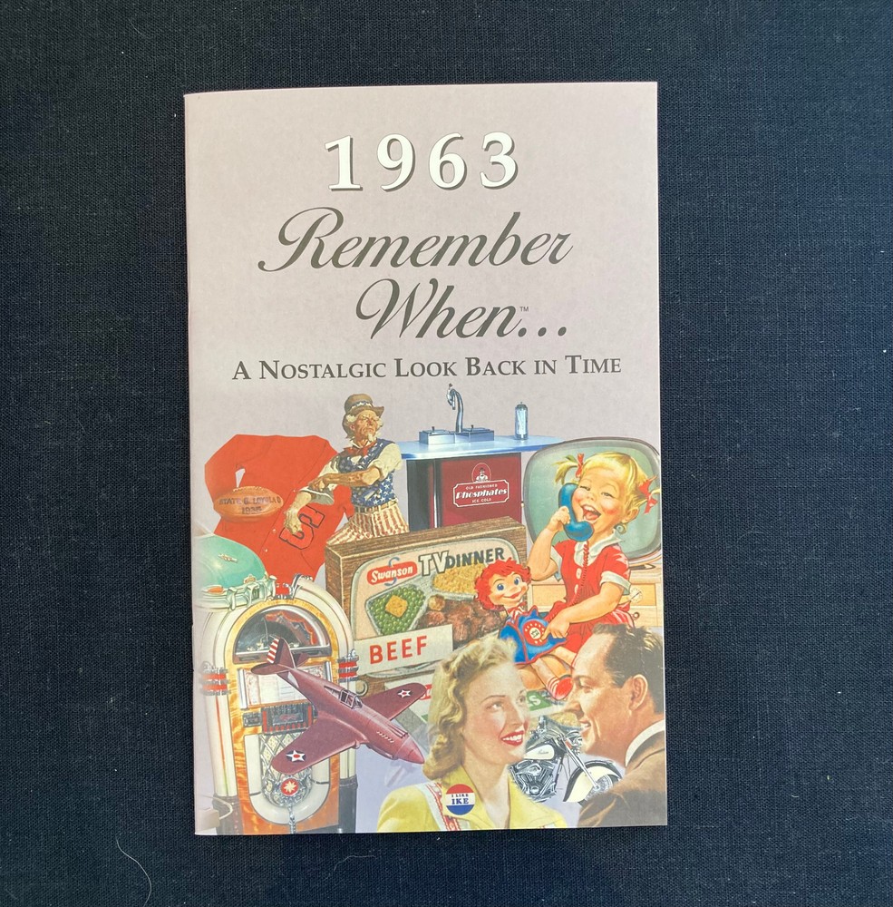 1963 Remember When ... A Nostalgic Look Back In Time Kardlet