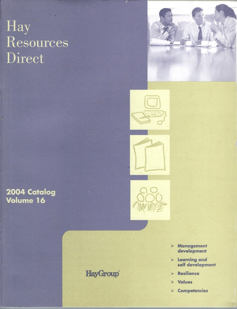 Hay Resources Direct, 2004 Catalog Volume 16, HayGroup Management Development