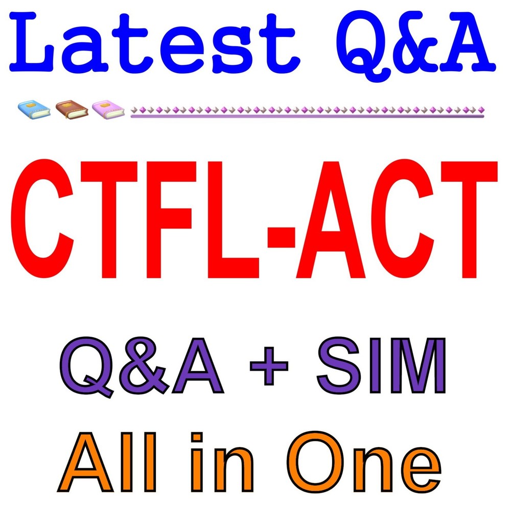 Foundation Level - Acceptance Testing CTFL-ACT Exam Q&A