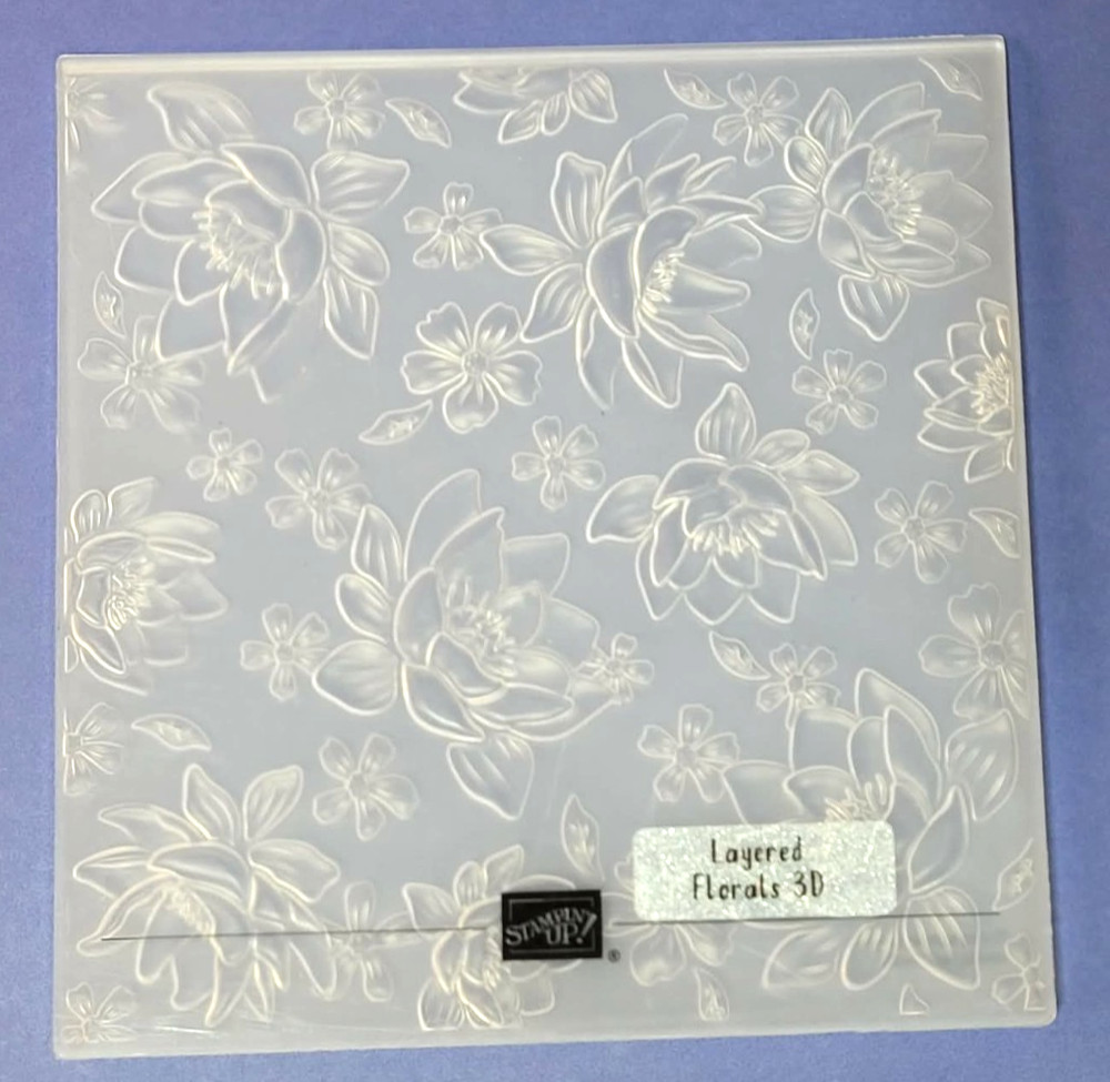 Stampin' Up! LAYERED FLORALS 3D embossing folder