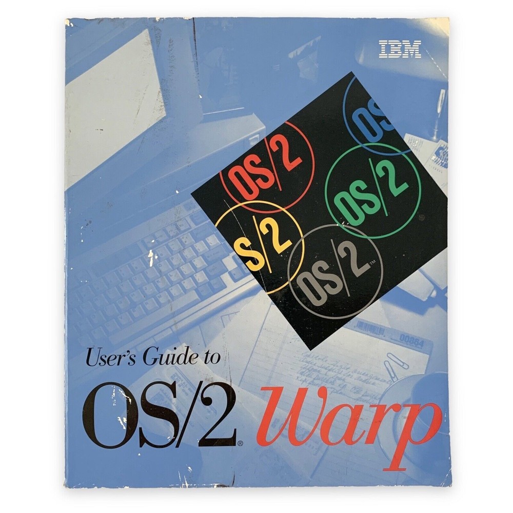 IBM User’s Guide to OS/2 Warp Software Manual VTG 1994