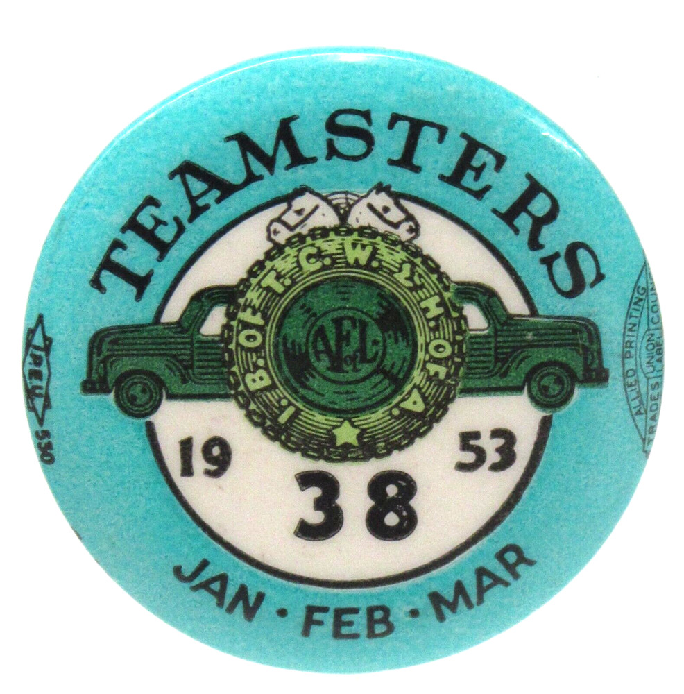 1953 TEAMSTER #38 Union Everett Washington celluloid pinback button