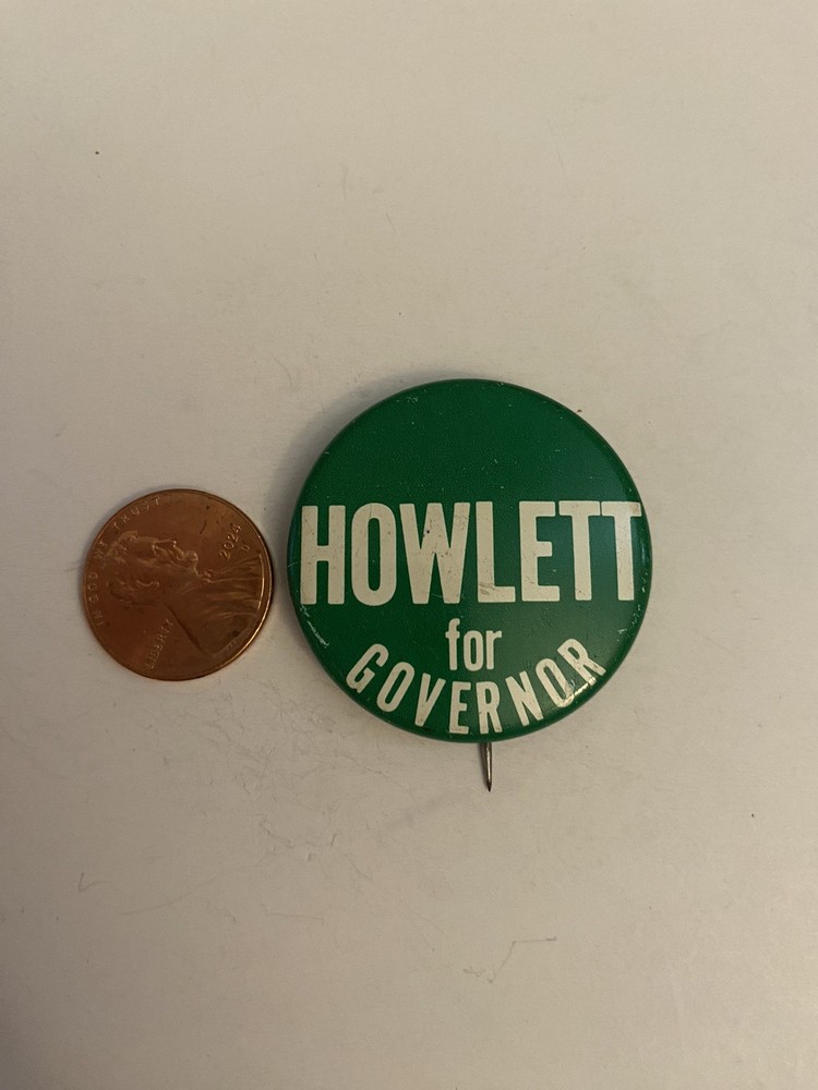 Howlett For Governor Pin Back Button P36