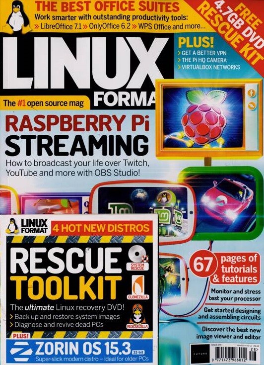 LINUX FORMAT MAGAZINE #279 | SUMMER 2021| RASPBERRY Pi STREAMING | FREE DVD
