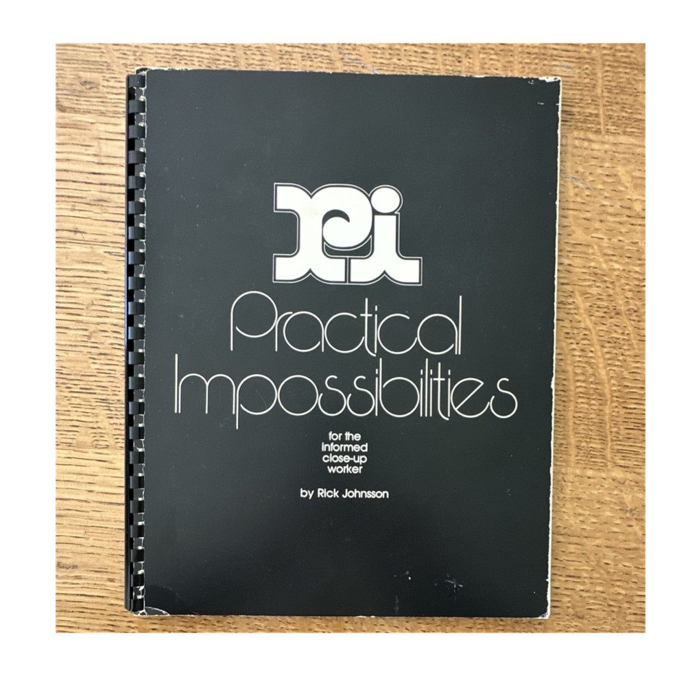 Practical Impossibilities Magic Book by Rick Johnsson