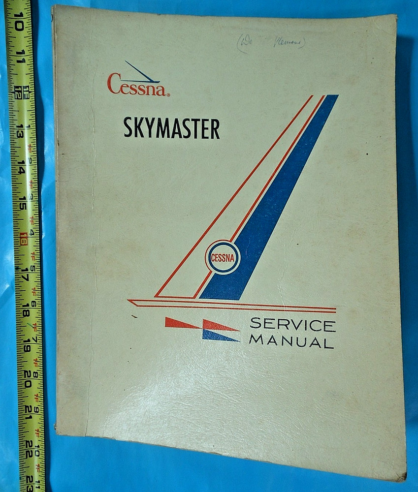 Cessna 336 Fixed Gear Push/Pull Twin Engine 1964 Maintenance Service Manual