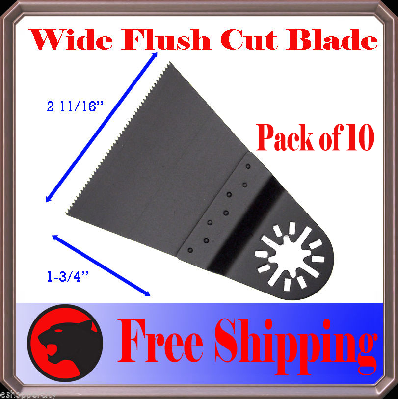 10 Wide Flush Cut Oscillating MultiTool Saw Blades For Fein Multlimaster Bosch