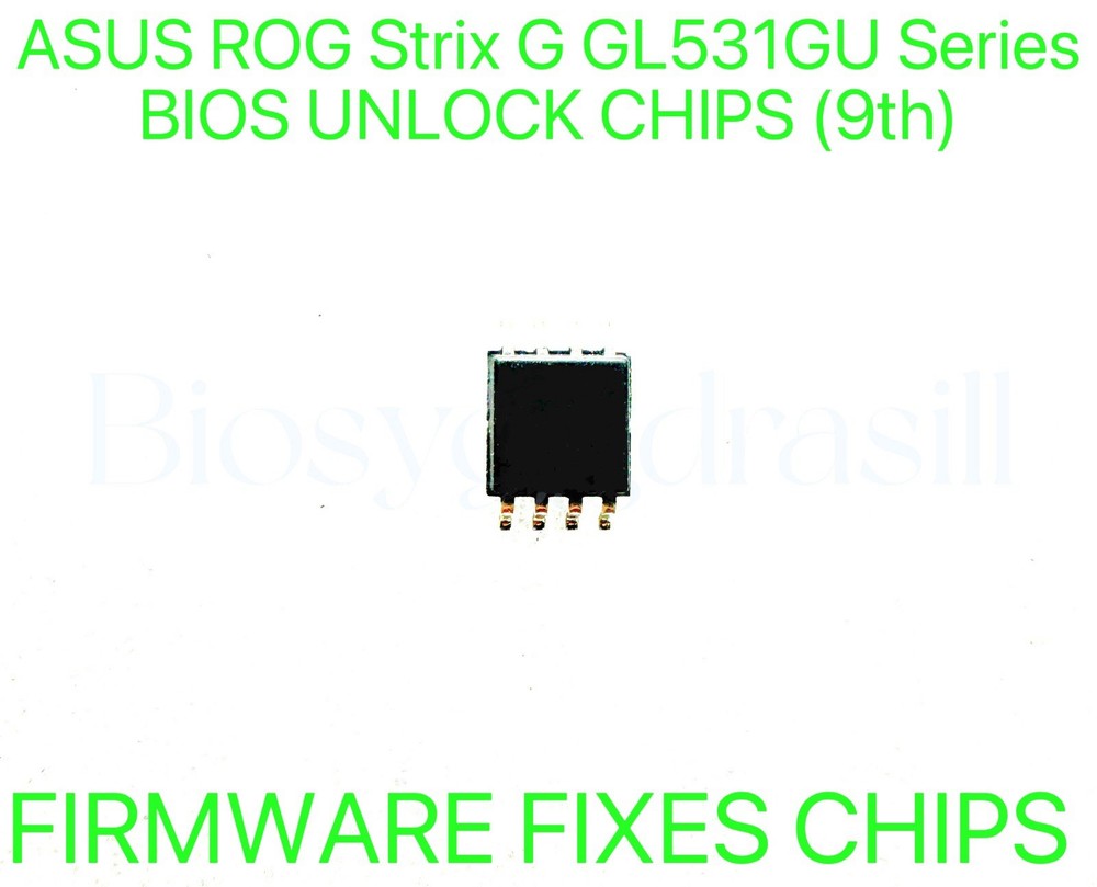 ASUS ROG Strix G GL531GU Series, ADMIN NO PASSWORD FIRMWARE FIXES BIOS CHIP