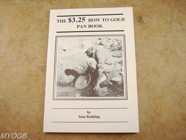 "How To Gold Pan"by Sam Radding - Pocket Book-Mining-Nuggets-DIY-Digger (H3)