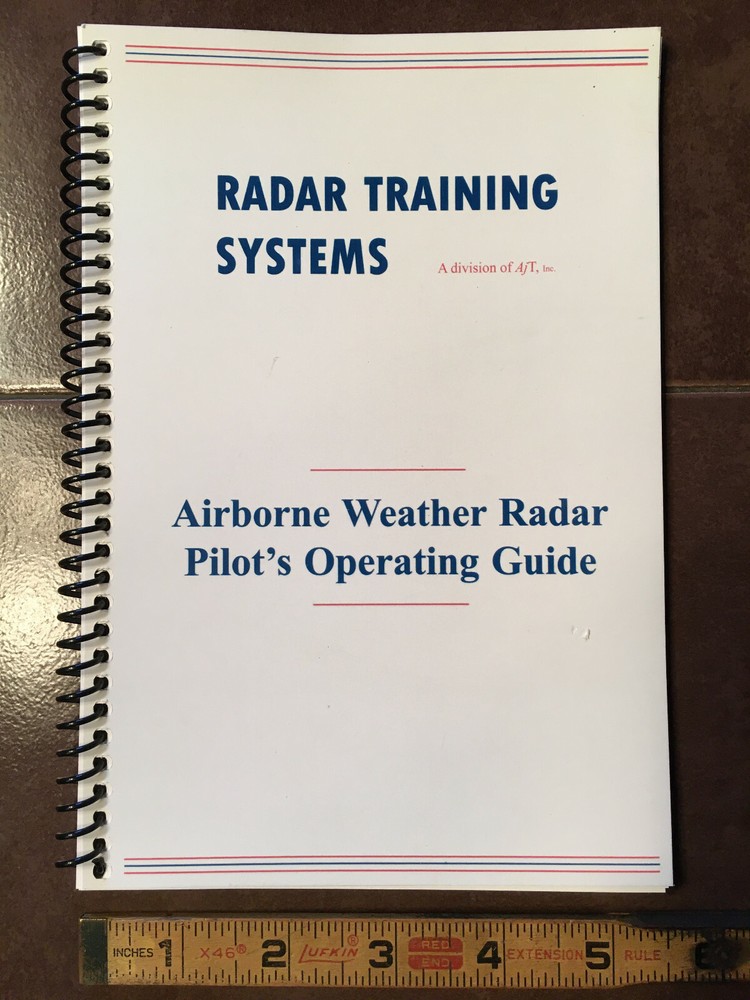 Radar Training Systems, Airborne Weather Radar Pilot's Operating Guide