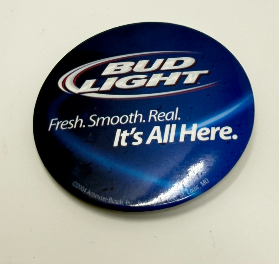 Vintage 2004 Bud Light Beer Advertising Pinback Button "It's All Here"
