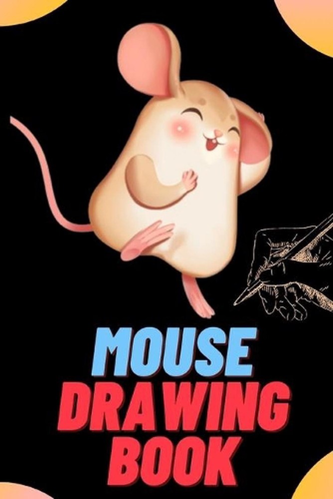 Mouse Drawing Book For Kids