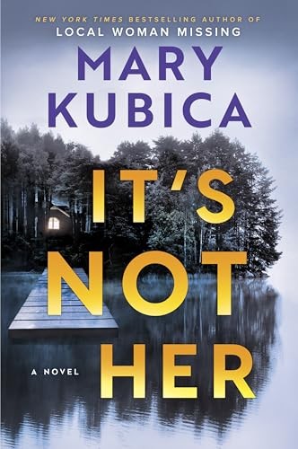 Its Not Her A Novel - VERY GOOD