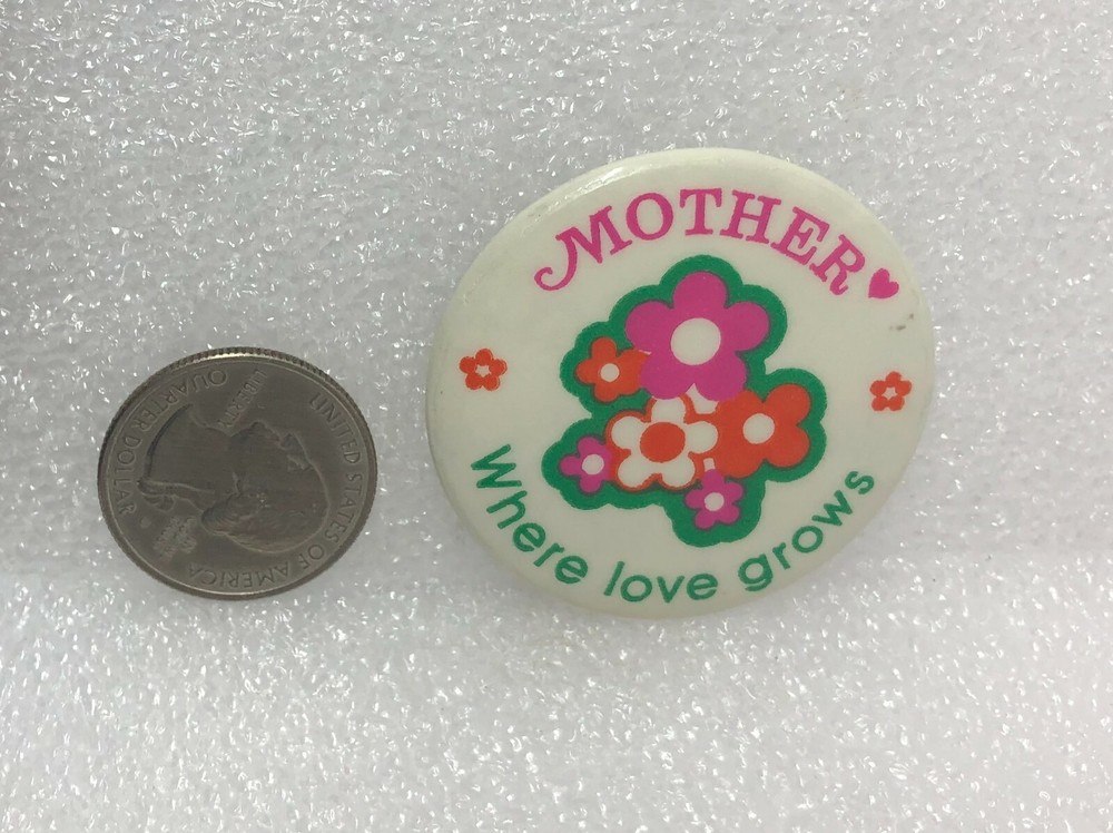 Mother Where Love Grows Pin