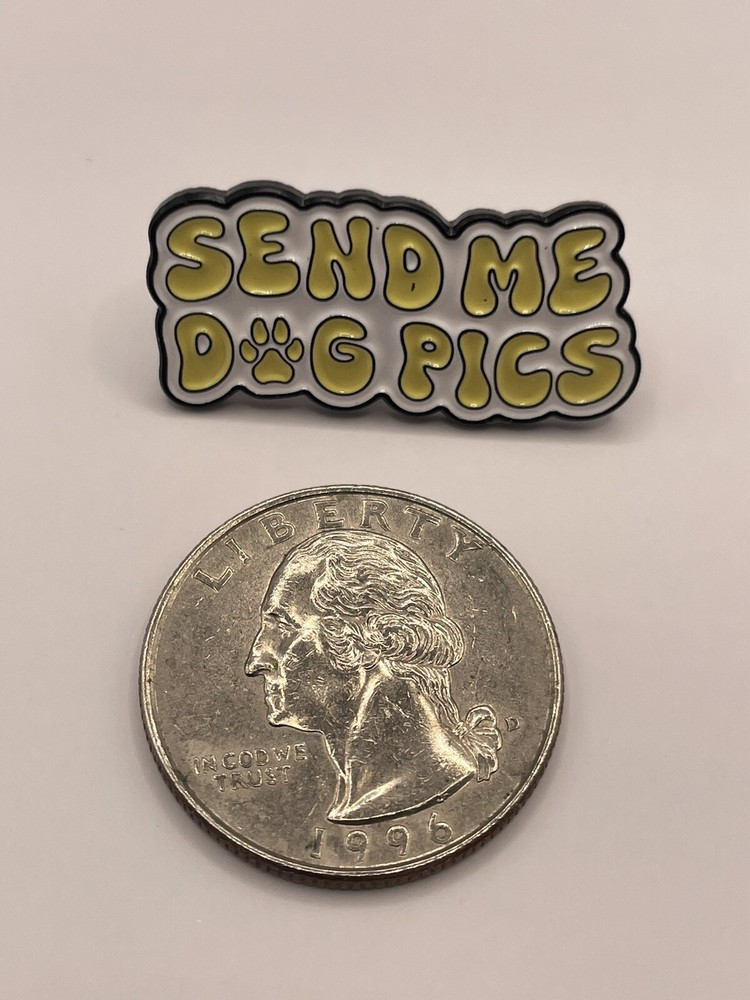 “Send Me Dog Pics” Enamel Lapel Pin