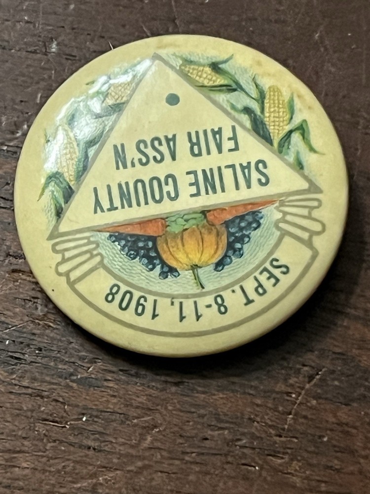 Saline County Fair Ass'n, 1908 Pinback Button 1.25 in Dia.