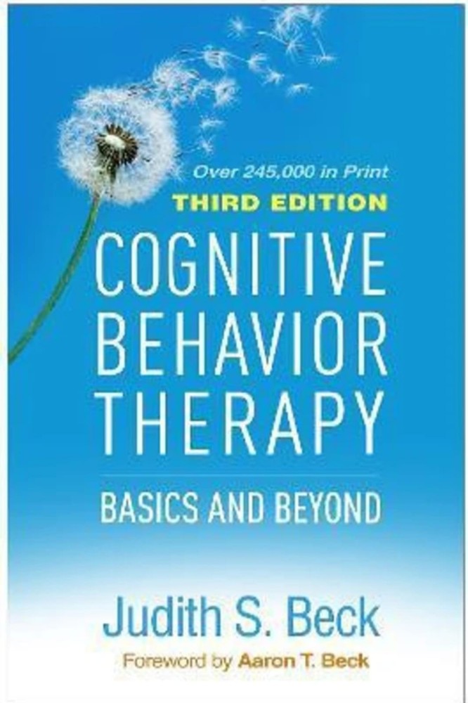 Cognitive Behavior Therapy Basics and Beyond by Judith S. Beck (Hardcover)