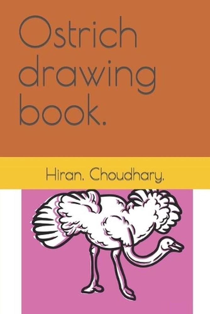 Ostrich drawing book.