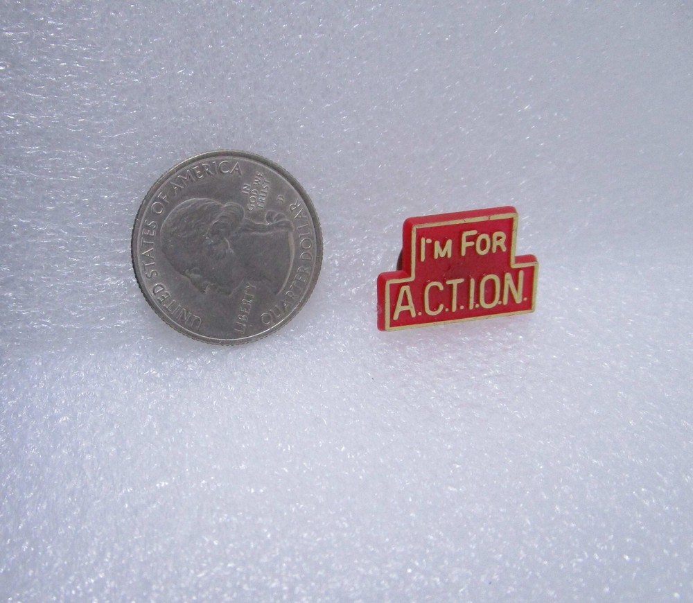 I'm For ACTION Plastic Pin