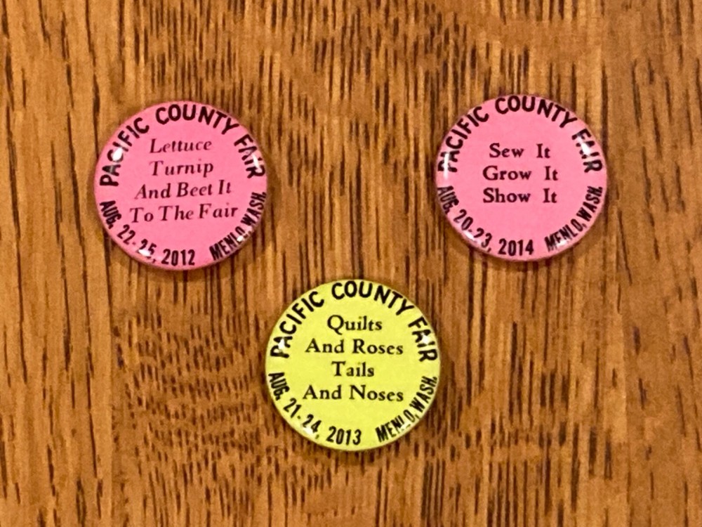 Pacific County Fair Buttons (Menlo, Washington) 2012 & 2013 & 2014 Pinbacks