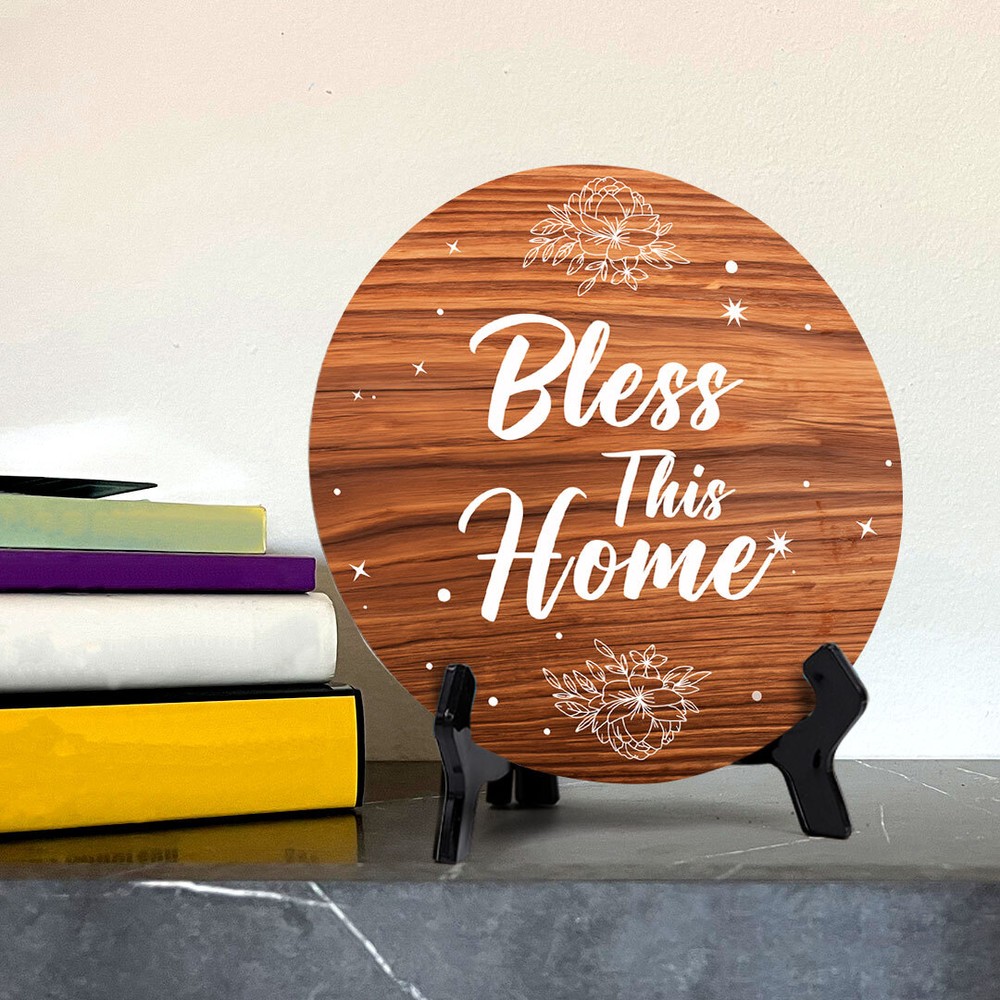 Bless This Home Circle Table Sign with Acrylic Stand