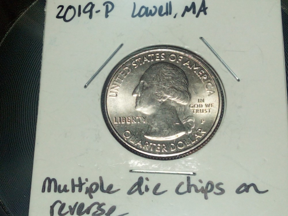 Mint Error Coin Washington Quarter 2019p Lowell Multiple Die Chips On Reverse