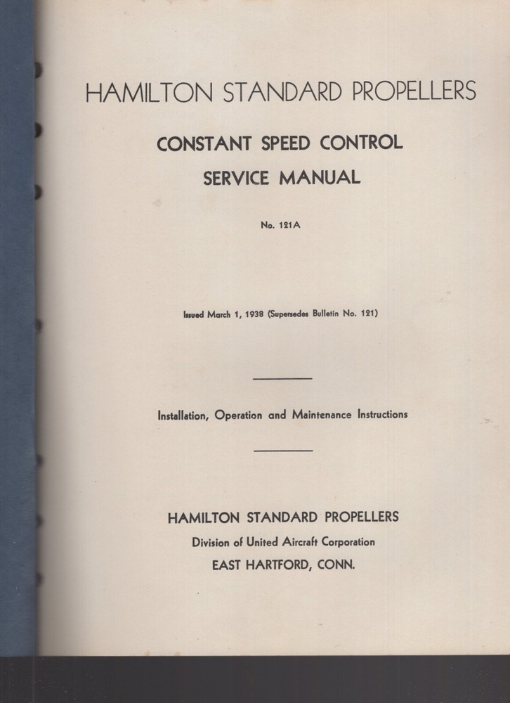 1938 HAMILTON Standard Propellers Constant Speed Control Service Manual 121-A