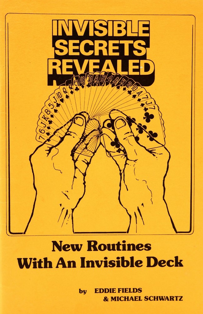 Invisible Secrets Revealed by Eddie Fields and Michael Schwartz (BOOK)