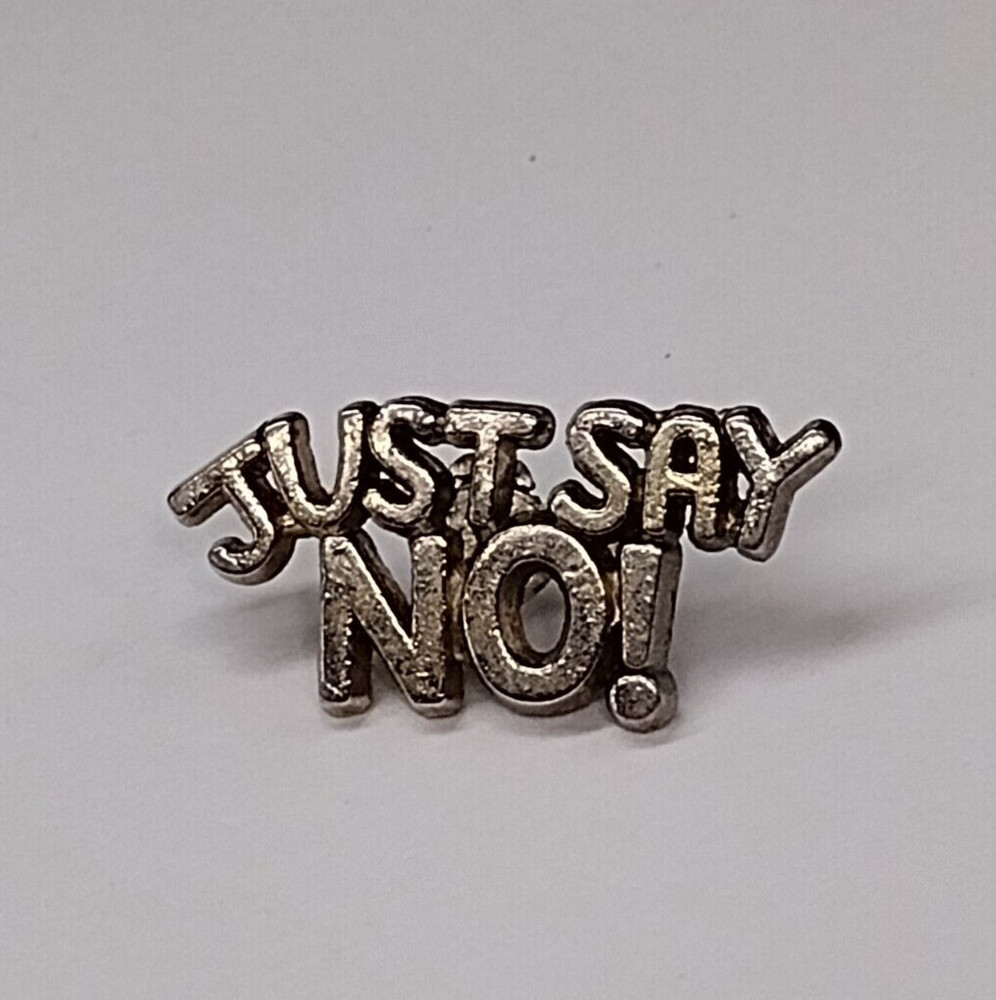 JUST SAY NO! Lapel Pin